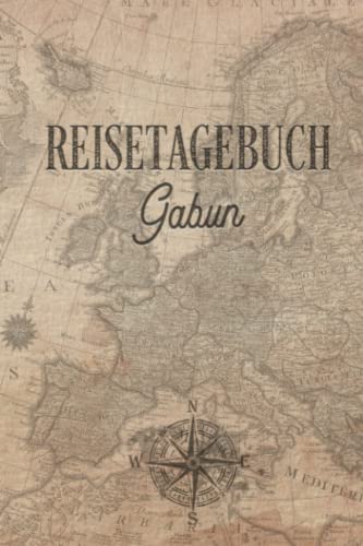 Reisetagebuch Gabun: Urlaubstagebuch,Afrika Reise,Urlaubsreise Logbuch für 40 Reisetage für Reiseerinnerungen und Sehenswürdigkeiten,Rundreise mit ... Geschenk Notizbuch, Abschiedsgeschenk