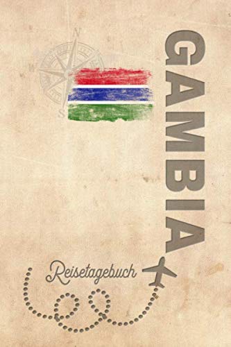 Reisetagebuch Gambia: Urlaubstagebuch Gambia.Reise Logbuch für 40 Reisetage für Reiseerinnerungen der schönsten Urlaubsreise Sehenswürdigkeiten und ... Notizbuch,Abschiedsgeschenk Reisetagebuch Gambia: Urlaubstagebuch Gambia.Reise Logbuch für 40 Reisetage für Reiseerinnerungen der schönsten Urlaubsreise Sehenswürdigkeiten und ... Notizbuch,Abschiedsgeschenk