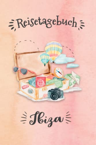 Reisetagebuch Ibiza: Urlaubstagebuch,Spanien Reise,Urlaubsreise Logbuch für 40 Reisetage für Reiseerinnerungen und Sehenswürdigkeiten,Rundreise mit ... Geschenk Notizbuch, Abschiedsgeschenk Reisetagebuch Ibiza: Urlaubstagebuch,Spanien Reise,Urlaubsreise Logbuch für 40 Reisetage für Reiseerinnerungen und Sehenswürdigkeiten,Rundreise mit ... Geschenk Notizbuch, Abschiedsgeschenk