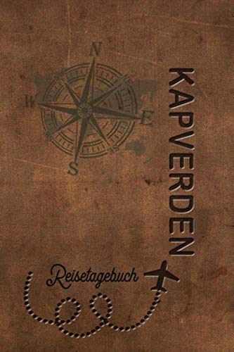 Reisetagebuch Kapverden: Urlaubstagebuch Kapverden.Reise Logbuch für 40 Reisetage für Reiseerinnerungen der schönsten Urlaubsreise Sehenswürdigkeiten ... Notizbuch,Abschiedsgeschenk Reisetagebuch Kapverden: Urlaubstagebuch Kapverden.Reise Logbuch für 40 Reisetage für Reiseerinnerungen der schönsten Urlaubsreise Sehenswürdigkeiten ... Notizbuch,Abschiedsgeschenk