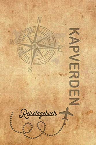 Reisetagebuch Kapverden: Urlaubstagebuch Kapverden.Reise Logbuch für 40 Reisetage für Reiseerinnerungen der schönsten Urlaubsreise Sehenswürdigkeiten ... Notizbuch,Abschiedsgeschenk