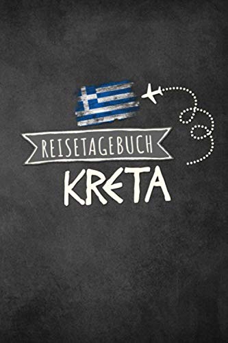 Reisetagebuch Kreta: Urlaubstagebuch Kreta.Reise Logbuch für 40 Reisetage für Reiseerinnerungen der schönsten Urlaubsreise Sehenswürdigkeiten und ... Notizbuch,Abschiedsgeschenk Reisetagebuch Kreta: Urlaubstagebuch Kreta.Reise Logbuch für 40 Reisetage für Reiseerinnerungen der schönsten Urlaubsreise Sehenswürdigkeiten und ... Notizbuch,Abschiedsgeschenk von Independently published