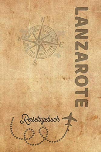 Reisetagebuch Lanzarote: Urlaubstagebuch Lanzarote.Reise Logbuch für 40 Reisetage für Reiseerinnerungen der schönsten Urlaubsreise Sehenswürdigkeiten ... Notizbuch,Abschiedsgeschenk Reisetagebuch Lanzarote: Urlaubstagebuch Lanzarote.Reise Logbuch für 40 Reisetage für Reiseerinnerungen der schönsten Urlaubsreise Sehenswürdigkeiten ... Notizbuch,Abschiedsgeschenk