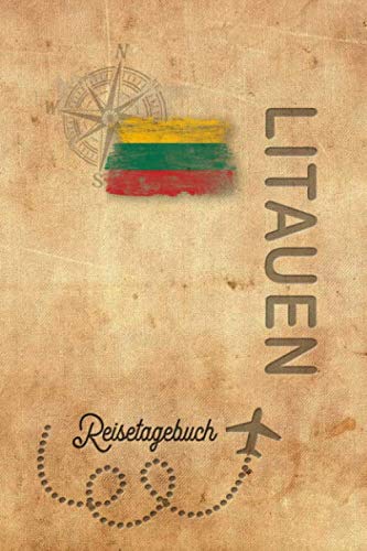 Reisetagebuch Litauen: Urlaubstagebuch Litauen.Reise Logbuch für 40 Reisetage für Reiseerinnerungen der schönsten Urlaubsreise Sehenswürdigkeiten und ... Notizbuch,Abschiedsgeschenk