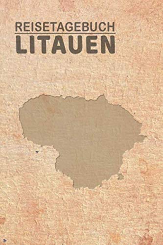 Reisetagebuch Litauen: Urlaubstagebuch Litauen.Reise Logbuch für 40 Reisetage für Reiseerinnerungen der schönsten Urlaubsreise Sehenswürdigkeiten und ... Notizbuch,Abschiedsgeschenk Reisetagebuch Litauen: Urlaubstagebuch Litauen.Reise Logbuch für 40 Reisetage für Reiseerinnerungen der schönsten Urlaubsreise Sehenswürdigkeiten und ... Notizbuch,Abschiedsgeschenk von Independently published