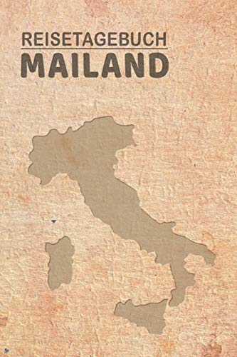 Reisetagebuch Mailand: Urlaubstagebuch Mailand.Reise Logbuch für 40 Reisetage für Reiseerinnerungen der schönsten Urlaubsreise Sehenswürdigkeiten und ... Notizbuch,Abschiedsgeschenk Reisetagebuch Mailand: Urlaubstagebuch Mailand.Reise Logbuch für 40 Reisetage für Reiseerinnerungen der schönsten Urlaubsreise Sehenswürdigkeiten und ... Notizbuch,Abschiedsgeschenk von Independently published