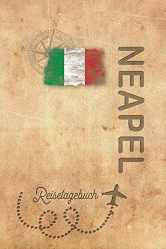Reisetagebuch Neapel: Urlaubstagebuch Neapel.Reise Logbuch für 40 Reisetage für Reiseerinnerungen der schönsten Urlaubsreise Sehenswürdigkeiten und ... Notizbuch,Abschiedsgeschenk Reisetagebuch Neapel: Urlaubstagebuch Neapel.Reise Logbuch für 40 Reisetage für Reiseerinnerungen der schönsten Urlaubsreise Sehenswürdigkeiten und ... Notizbuch,Abschiedsgeschenk von Independently published