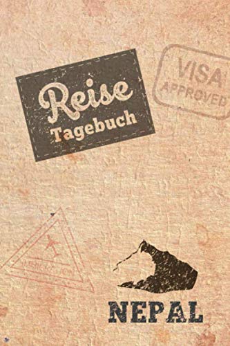 Reisetagebuch Nepal: Urlaubstagebuch Nepal.Reise Logbuch für 40 Reisetage für Reiseerinnerungen der schönsten Urlaubsreise Sehenswürdigkeiten und ... Notizbuch,Abschiedsgeschenk