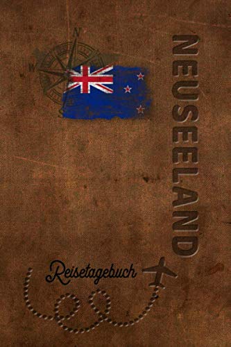 Reisetagebuch Neuseeland: Urlaubstagebuch Neuseeland.Reise Logbuch für 40 Reisetage für Reiseerinnerungen der schönsten Urlaubsreise ... Notizbuch,Abschiedsgeschenk