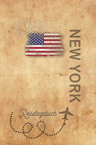 Reisetagebuch New York: Urlaubstagebuch New York.Reise Logbuch für 40 Reisetage für Reiseerinnerungen der schönsten Urlaubsreise Sehenswürdigkeiten ... Notizbuch,Abschiedsgeschenk Reisetagebuch New York: Urlaubstagebuch New York.Reise Logbuch für 40 Reisetage für Reiseerinnerungen der schönsten Urlaubsreise Sehenswürdigkeiten ... Notizbuch,Abschiedsgeschenk von Independently published