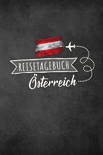Reisetagebuch Österreich: Urlaubstagebuch Österreich.Reise Logbuch für 40 Reisetage für Reiseerinnerungen der schönsten Urlaubsreise ... Notizbuch,Abschiedsgeschenk Reisetagebuch Österreich: Urlaubstagebuch Österreich.Reise Logbuch für 40 Reisetage für Reiseerinnerungen der schönsten Urlaubsreise ... Notizbuch,Abschiedsgeschenk von Independently published