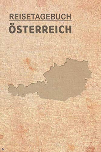 Reisetagebuch Österreich: Urlaubstagebuch Österreich.Reise Logbuch für 40 Reisetage für Reiseerinnerungen der schönsten Urlaubsreise ... Notizbuch,Abschiedsgeschenk
