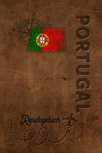 Reisetagebuch Portugal: Urlaubstagebuch Portugal.Reise Logbuch für 40 Reisetage für Reiseerinnerungen der schönsten Urlaubsreise Sehenswürdigkeiten ... Notizbuch,Abschiedsgeschenk Reisetagebuch Portugal: Urlaubstagebuch Portugal.Reise Logbuch für 40 Reisetage für Reiseerinnerungen der schönsten Urlaubsreise Sehenswürdigkeiten ... Notizbuch,Abschiedsgeschenk von Independently published