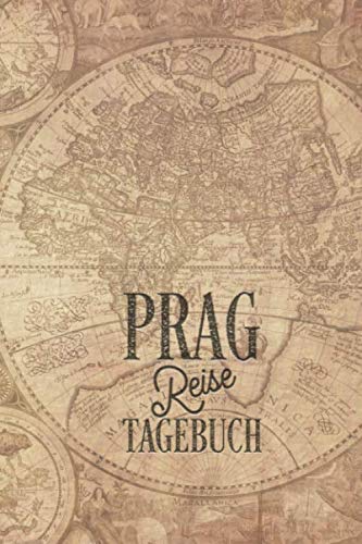 Reisetagebuch Prag: Urlaubstagebuch Prag.Reise Logbuch für 40 Reisetage für Reiseerinnerungen der schönsten Urlaubsreise Sehenswürdigkeiten und ... Notizbuch,Abschiedsgeschenk