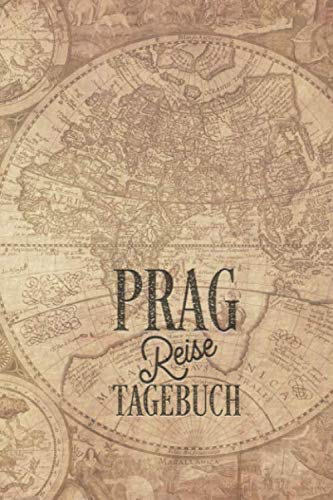 Reisetagebuch Prag: Urlaubstagebuch Prag.Reise Logbuch für 40 Reisetage für Reiseerinnerungen der schönsten Urlaubsreise Sehenswürdigkeiten und ... Notizbuch,Abschiedsgeschenk von Independently published