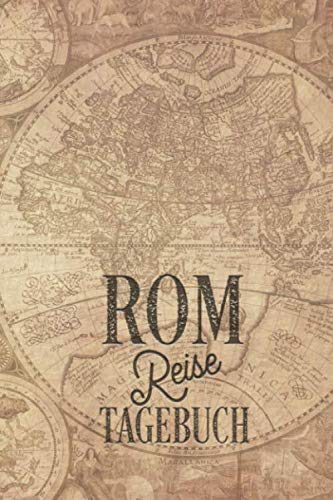 Reisetagebuch Rom: Urlaubstagebuch Rom.Reise Logbuch für 40 Reisetage für Reiseerinnerungen der schönsten Urlaubsreise Sehenswürdigkeiten und ... Notizbuch,Abschiedsgeschenk Reisetagebuch Rom: Urlaubstagebuch Rom.Reise Logbuch für 40 Reisetage für Reiseerinnerungen der schönsten Urlaubsreise Sehenswürdigkeiten und ... Notizbuch,Abschiedsgeschenk