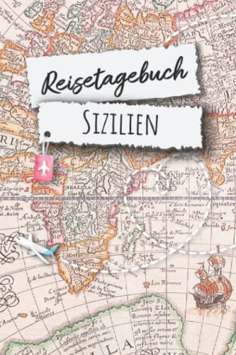 Reisetagebuch Sizilien: Urlaubstagebuch,Italien Reise,Urlaubsreise Logbuch für 40 Reisetage für Reiseerinnerungen und Sehenswürdigkeiten,Rundreise mit ... Geschenk Notizbuch, Abschiedsgeschenk