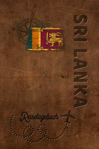 Reisetagebuch Sri Lanka: Urlaubstagebuch Sri Lanka.Reise Logbuch für 40 Reisetage für Reiseerinnerungen der schönsten Urlaubsreise Sehenswürdigkeiten ... Notizbuch,Abschiedsgeschenk Reisetagebuch Sri Lanka: Urlaubstagebuch Sri Lanka.Reise Logbuch für 40 Reisetage für Reiseerinnerungen der schönsten Urlaubsreise Sehenswürdigkeiten ... Notizbuch,Abschiedsgeschenk