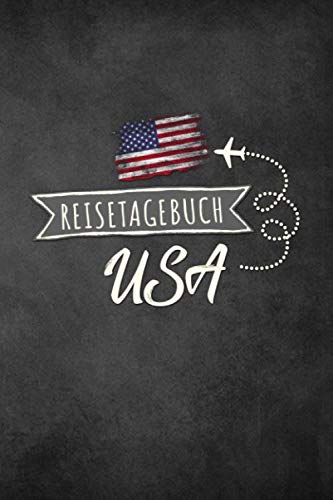 Reisetagebuch USA: Urlaubstagebuch USA.Reise Logbuch für 40 Reisetage für Reiseerinnerungen der schönsten Urlaubsreise Sehenswürdigkeiten und ... Notizbuch,Abschiedsgeschenk Reisetagebuch USA: Urlaubstagebuch USA.Reise Logbuch für 40 Reisetage für Reiseerinnerungen der schönsten Urlaubsreise Sehenswürdigkeiten und ... Notizbuch,Abschiedsgeschenk