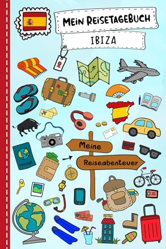 Reisetagebuch für Kinder Ibiza: Spanien Urlaubstagebuch zum Ausfüllen,Eintragen,Malen,Einkleben für Ferien & Urlaub A5, Aktivitätsbuch & Tagebuch ... Kinder Buch für Reise & unterwegs