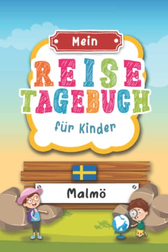 Reisetagebuch für Kinder Malmö: Schweden Urlaubstagebuch zum Ausfüllen,Eintragen,Malen,Einkleben für Ferien & Urlaub A5, Aktivitätsbuch & Tagebuch ... Kinder Buch für Reise & unterwegs