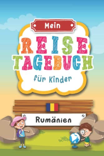 Reisetagebuch für Kinder Rumänien: Rumänien Urlaubstagebuch zum Ausfüllen,Eintragen,Malen,Einkleben für Ferien & Urlaub A5, Aktivitätsbuch & Tagebuch ... Kinder Buch für Reise & unterwegs Reisetagebuch für Kinder Rumänien: Rumänien Urlaubstagebuch zum Ausfüllen,Eintragen,Malen,Einkleben für Ferien & Urlaub A5, Aktivitätsbuch & Tagebuch ... Kinder Buch für Reise & unterwegs von Independently published