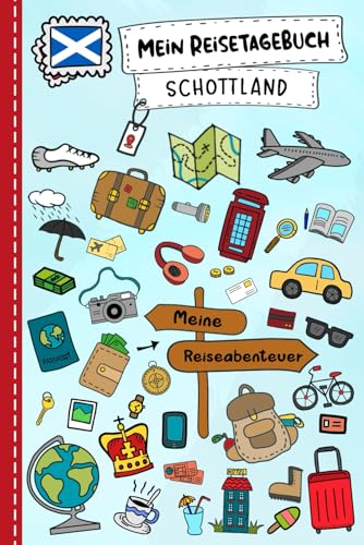 Reisetagebuch für Kinder Schottland: Schottland Urlaubstagebuch zum Ausfüllen,Eintragen,Malen,Einkleben für Ferien & Urlaub A5, Aktivitätsbuch & ... Kinder Buch für Reise & unterwegs
