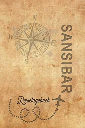 Sansibar Reisetagebuch: Urlaubstagebuch Sansibar.Reise Logbuch für 40 Reisetage für Reiseerinnerungen der schönsten Urlaubsreise Sehenswürdigkeiten ... Notizbuch,Abschiedsgeschenk Sansibar Reisetagebuch: Urlaubstagebuch Sansibar.Reise Logbuch für 40 Reisetage für Reiseerinnerungen der schönsten Urlaubsreise Sehenswürdigkeiten ... Notizbuch,Abschiedsgeschenk