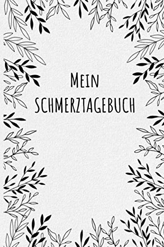 Schmerztagebuch: Tagebuch, Schmerzprotokoll für akute chronische XXX Schmerzen zum asufüllen, ankreuzen. Buch zur Dokumentation für Besuche beim ... bei Beschwerden