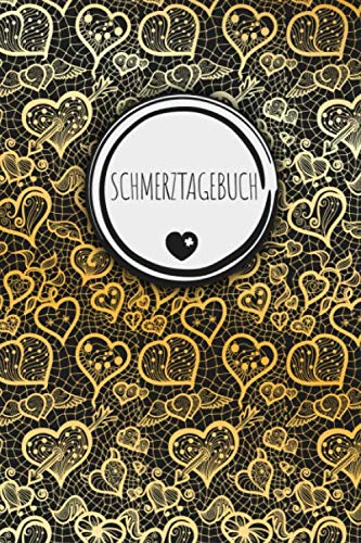 Schmerztagebuch: Tagebuch, Schmerzprotokoll für akute chronische XXX Schmerzen zum asufüllen, ankreuzen. Buch zur Dokumentation für Besuche beim ... bei Beschwerden Schmerztagebuch: Tagebuch, Schmerzprotokoll für akute chronische XXX Schmerzen zum asufüllen, ankreuzen. Buch zur Dokumentation für Besuche beim ... bei Beschwerden