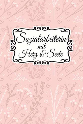 Sozialarbeiterin Notizbuch: über 110 Seiten liniert, 6x9 ca A5 (15x23 cm) Geschenk Notizheft für Beruf, Studium,Zubehör. Geschenkidee als Planer ... Journal für Notizen einer Sozialpädagogin von Independently published