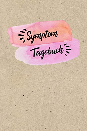 Symptom Tagebuch: Schmerztagebuch, Schmerzprotokoll für akute chronische Schmerzen zum ausfüllen, ankreuzen. Buch zur Dokumentation für Besuche beim ... bei Beschwerden von Independently Published