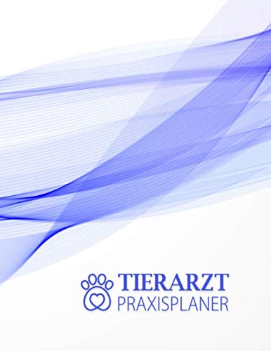 Tierarzt Praxisplaner Terminplaner: 2 Spalten pro Tag, 7-20 Uhr, 15-Minuten-Takt, Montag-Samstag, 1 Jahr, Wochenplaner für Praxis,Ausbildung,Beruf, ... Notizblock Journal für Notizen in der Physiot