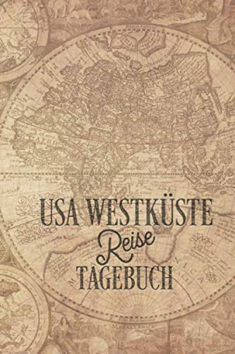 USA Westküste Reisetagebuch: Urlaubstagebuch USA Westküste.Reise Logbuch für 40 Reisetage für Reiseerinnerungen der schönsten Urlaubsreise ... Notizbuch,Abschiedsge USA Westküste Reisetagebuch: Urlaubstagebuch USA Westküste.Reise Logbuch für 40 Reisetage für Reiseerinnerungen der schönsten Urlaubsreise ... Notizbuch,Abschiedsge