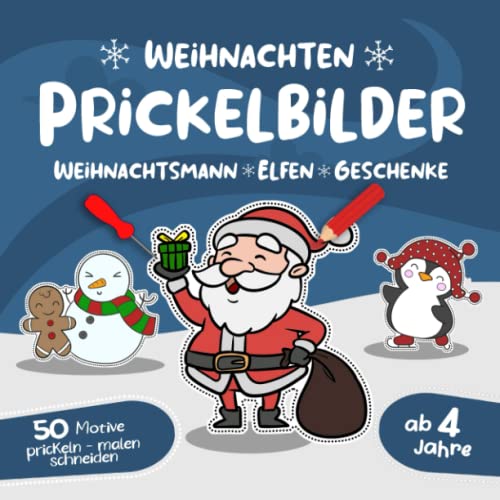 Weihnachten Prickelbilder ab 4 Jahre Weihnachten prickeln malen schneiden: Prickelblock & Prickelbuch zum basteln, Bastelbuch mit Prickelbilder Ideen ... Prickelset & Bastelset ohne Prickelnadel von Independently published