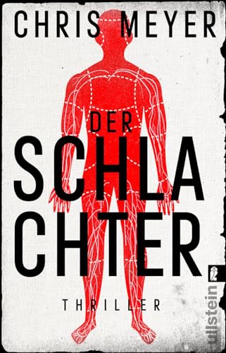 Der Schlachter: Thriller | Ein harter und packender Serienmörder-Thriller (Tom-Bachmann-Serie, Band 4) von ULLSTEIN TASCHENBUCH