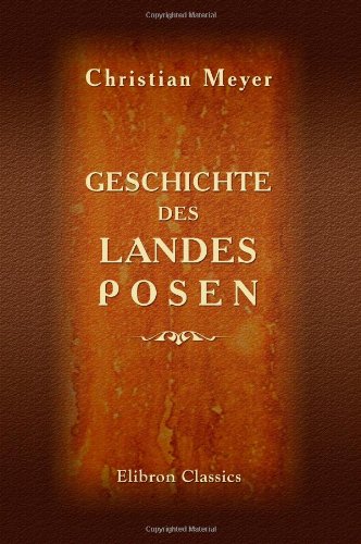 Geschichte des Landes Posen