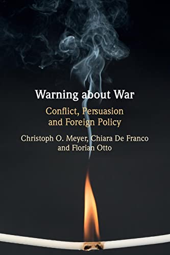 Warning about War: Conflict, Persuasion and Foreign Policy
