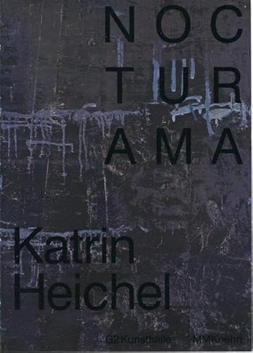 Nocturama – Katrin Heichel