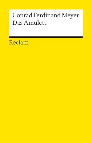 Das Amulett: Eine meisterhafte historische Novelle des Realismus (Reclams Universal-Bibliothek) von Reclam, Philipp, jun. GmbH, Verlag