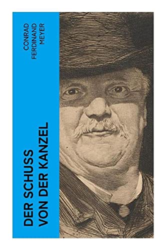 Der Schuß von der Kanzel: Humoristische Novelle