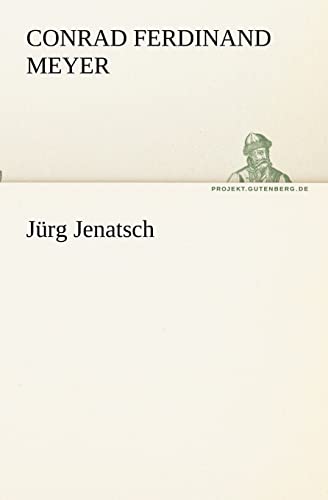 Jürg Jenatsch (TREDITION CLASSICS)