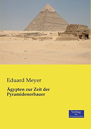 Ägypten zur Zeit der Pyramidenerbauer Ägypten zur Zeit der Pyramidenerbauer von Vero Verlag