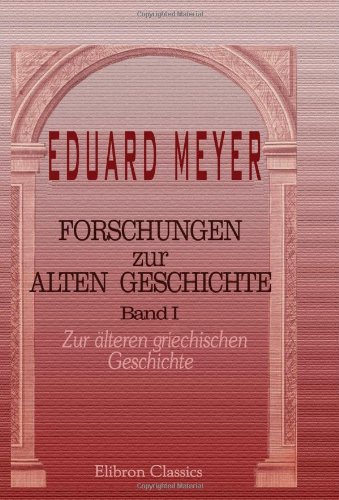 Forschungen zur alten Geschichte: Band I. Zur älteren griechischen Geschichte