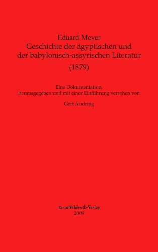 Geschichte der ägyptischen und der babylonisch-assyrischen Literatur Geschichte der ägyptischen und der babylonisch-assyrischen Literatur von Kartoffeldruck-Verlag