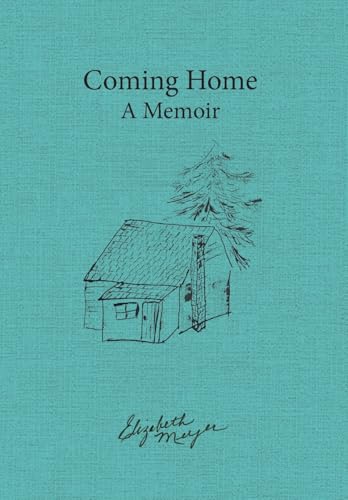 Coming Home: A Memoir von FriesenPress