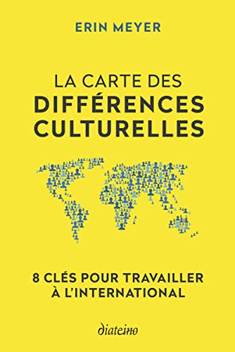 La Carte des différences culturelles - 8 clés pour travailler à l'international La Carte des différences culturelles - 8 clés pour travailler à l'international von DIATEINO