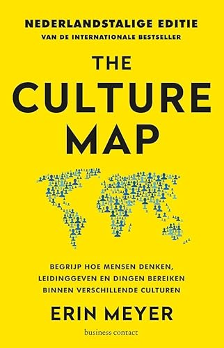 The culture map: begrijp hoe mensen denken, leidinggeven en dingen bereiken binnen verschillende culturen von Business Contact