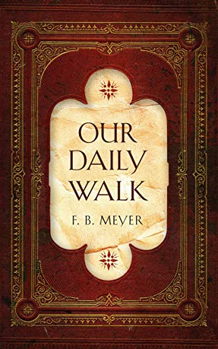 Our Daily Walk: Daily Readings (Devotionals)