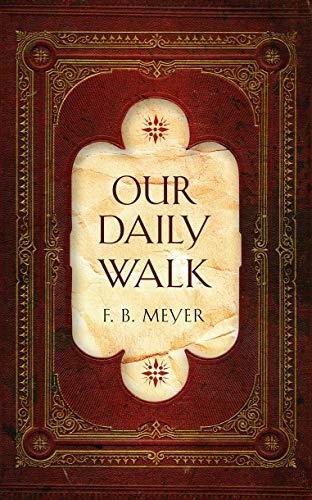 Our Daily Walk: Daily Readings (Devotionals) von Christian Heritage
